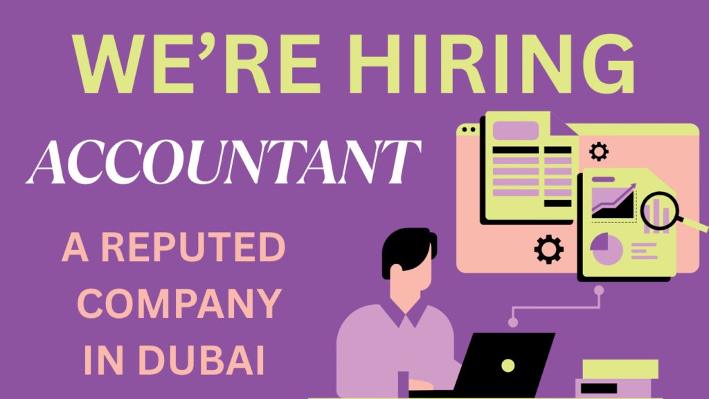 ACCOUNTANT JOB IN DUBAI